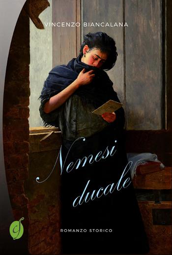 Nemesi ducale - Vincenzo Biancalana - Libro Ciesse Edizioni 2019, Green | Libraccio.it