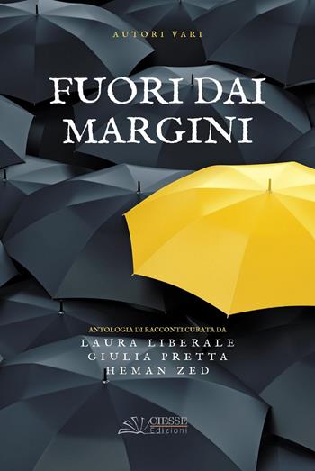 Fuori dai margini  - Libro Ciesse Edizioni 2019, Orange | Libraccio.it