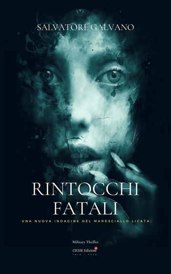 Rintocchi fatali. Una nuova indagine del maresciallo Licata - Salvatore Galvano - Libro Ciesse Edizioni 2020, Black & yellow | Libraccio.it