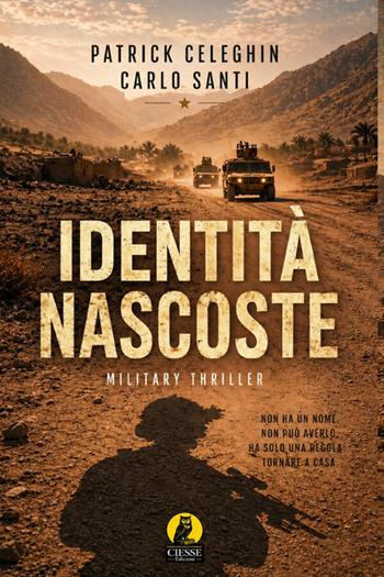 Identità nascoste - Patrick Celeghin, Carlo Santi - Libro Ciesse Edizioni 2026, I nostri noir | Libraccio.it