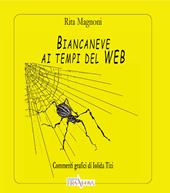 Biancaneve ai tempi del WEB