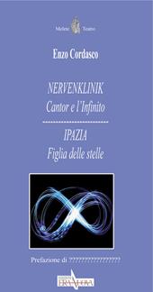 Nervenlink. Cantor e l'infinito-Ipazia. Figlia delle stelle