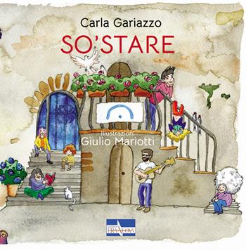 So'stare - Carla Gariazzo - Libro Era Nuova 2022, I sassi magici. Bambine & bambini. Sezione So'stare | Libraccio.it
