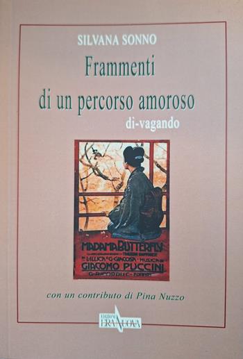 Frammenti di un percorso amoroso. Di-vagando - Silvana Sonno - Libro Era Nuova 2025 | Libraccio.it