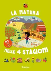 La natura nelle 4 stagioni. Con adesivi. Con grande sfondo. Con plancia di adesivi