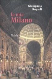 La mia Milano