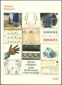 Ricerca e didattica: analisi del movimento - Giuseppe Baldassarre - Libro Guida 2012 | Libraccio.it