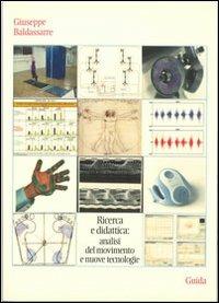 Ricerca e didattica: analisi del movimento - Giuseppe Baldassarre - Libro Guida 2012 | Libraccio.it