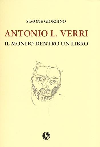 Antonio L. Verri. Il mondo dentro un libro - Simone Giorgino - Libro Lupo 2013, Segnature | Libraccio.it