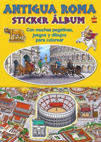 Ancient Rome. Sticker album. Ediz. spagnola  - Libro Archeolibri 2020, ArcheoJunior | Libraccio.it