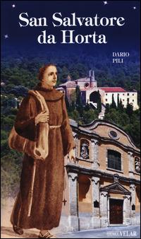 San Salvatore da Horta - Dario Pili - Libro Velar 2015, Blu. Messaggeri d'amore | Libraccio.it