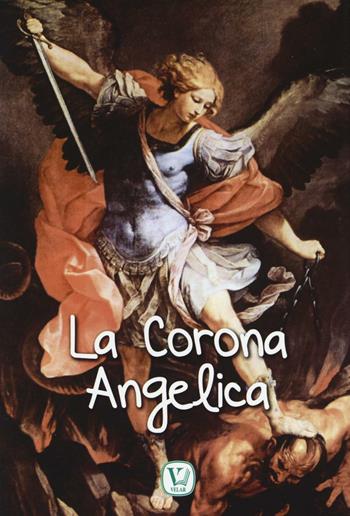 La corona angelica  - Libro Velar 2016, Raggi di luce | Libraccio.it