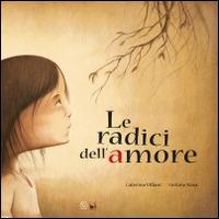 Le radici dell'amore - Caterina Villani - Libro Velar 2017 | Libraccio.it
