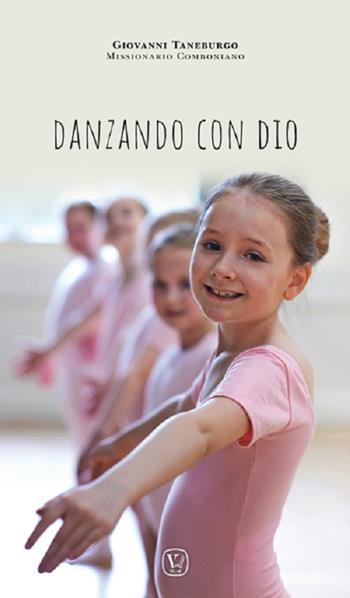 Danzando con Dio - Giovanni Taneburgo - Libro Velar 2017, Samuele | Libraccio.it