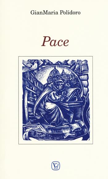 Pace - Gianmaria Polidoro - Libro Velar 2019 | Libraccio.it