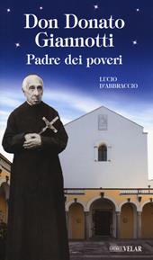 Don Donato Giannotti. Padre dei poveri