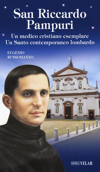 San Riccardo Pampuri - Eugenio Russomanno - Libro Velar 2021, Messaggeri d'amore | Libraccio.it