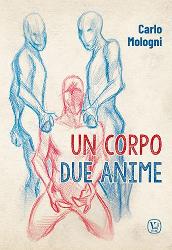 Un corpo due anime - Carlo Mologni - Libro Velar 2021 | Libraccio.it