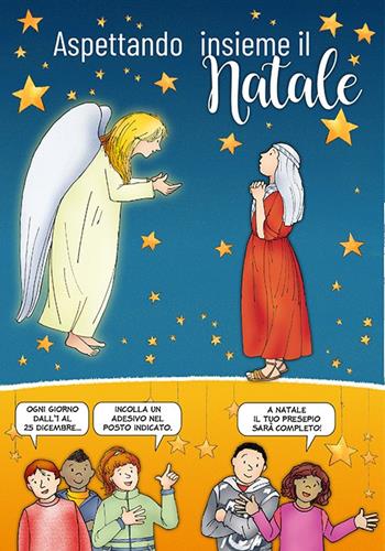 Aspettando insieme il Natale. Contiene il racconto «Duemila anni dopo». Con adesivi - Bruno Ferrero - Libro Velar 2021 | Libraccio.it