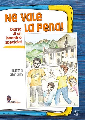 Ne vale la pena! Diario di un incontro speciale! - Andrea Pisano, Alex Aromando - Libro Velar 2022 | Libraccio.it