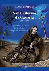San Ludovico da Casoria (1814-1885). La passione e la Croce itinerario per l'epifania della carità