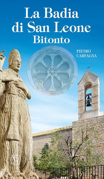 La Badia di San Leone Bitonto - Pietro Carfagna - Libro Velar 2022, I luoghi della fede | Libraccio.it