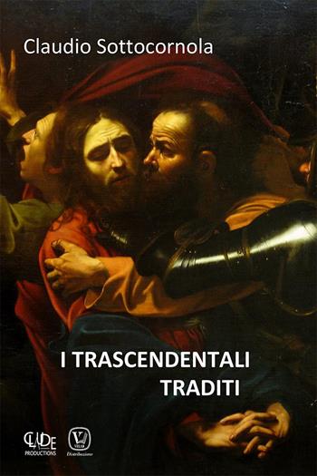 I trascendentali traditi - Claudio Sottocornola - Libro Velar 2022 | Libraccio.it