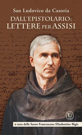 Dall'epistolario: lettere per Assisi - san Ludovico da Casoria - Libro Velar 2022 | Libraccio.it