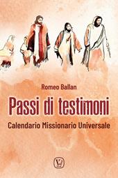 Passi di testimoni. Calendario missionario universale