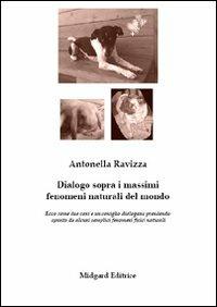 Dialogo sopra i massimi fenomeni naturali del mondo - Antonella Ravizza - Libro Midgard 2013, Saggistica | Libraccio.it