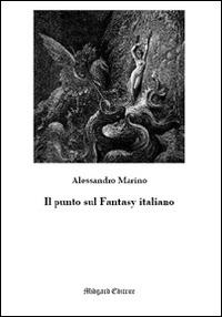 Il punto sul fantasy italiano - Alessandro Marino - Libro Midgard 2016, Saggistica | Libraccio.it