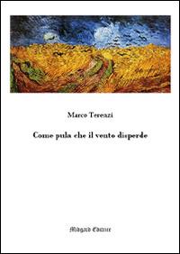 Come pula che il vento disperde - Marco Terenzi - Libro Midgard 2016, Poesia | Libraccio.it