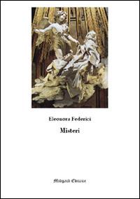 Misteri - Eleonora Federici - Libro Midgard 2016, Poesia | Libraccio.it