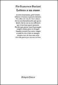 Lettera a un cuore - Pio Francesco Buriani - Libro Midgard 2016, Poesia | Libraccio.it