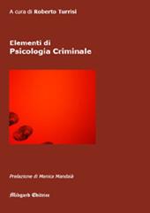 Elementi di psicologia criminale. Nuova ediz.