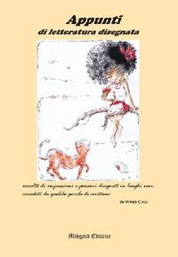 Appunti di letteratura disegnata. Nuova ediz. - Virio Cau - Libro Midgard 2017, Poesia | Libraccio.it
