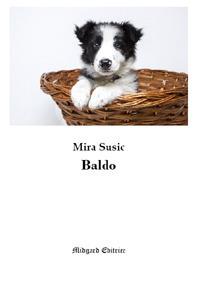 Baldo - Mira Susic - Libro Midgard 2018, Fiabe | Libraccio.it