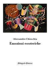 Emozioni essoteriche. Nuova ediz.