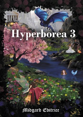 Hyperborea. Nuova ediz.. Vol. 3  - Libro Midgard 2019, Narrativa | Libraccio.it