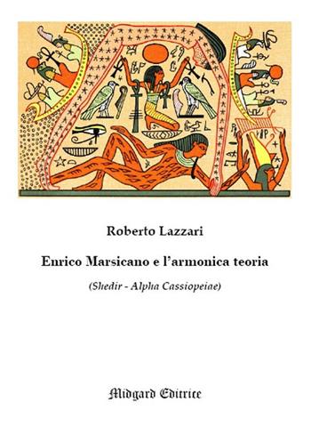 Enrico Marsicano e l'armonica teoria - Roberto Lazzari - Libro Midgard 2019, Narrativa | Libraccio.it