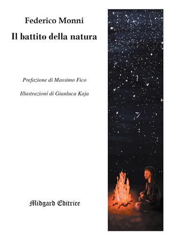 Il battito della natura - Federico Monni - Libro Midgard 2020, Poesia | Libraccio.it