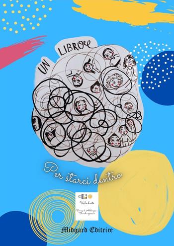 Un libro per starci dentro. Nuova ediz.  - Libro Midgard 2022, Fiabe | Libraccio.it