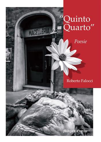 Quinto quarto - Roberto Falocci - Libro Midgard 2023, Poesia | Libraccio.it