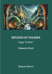 Riflessi di Tolkien. Saggi «Hobbit»