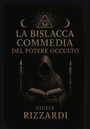 La bislacca commedia del potere occulto - Giulia Rizzardi - Libro Midgard 2025, Teatro | Libraccio.it
