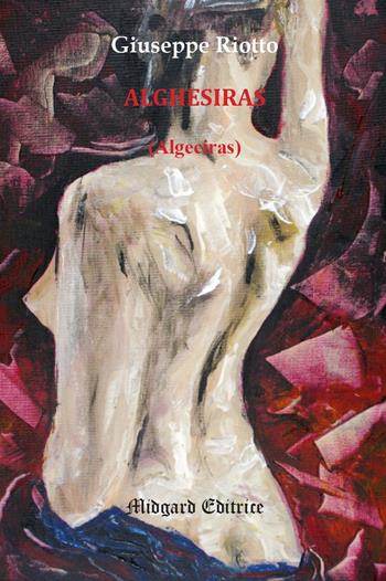 Alghesiras - Giuseppe Riotto - Libro Midgard 2026, Narrativa | Libraccio.it