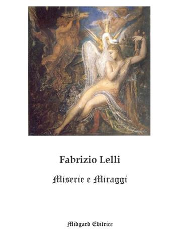 Miserie e miraggi - Fabrizio Lelli - Libro Midgard 2026, Poesia | Libraccio.it
