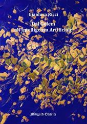 Dal Golem all’Intelligenza Artificiale