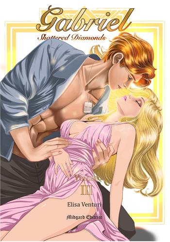Gabriel. Shattered diamonds. Nuova ediz.. Vol. 3 - Elisa Venturi - Libro Midgard 2026, Imago | Libraccio.it