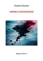 Amore e distruzione